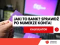 Dłoń trzyma fioletową kartę. Na ekranie komputera widnieje napis "Jaki to bank? Sprawdź po numerze konta!". W 2030 roku, gdy bankowość będzie jeszcze bardziej cyfrowa, taka wiedza będzie kluczowa.