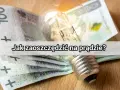 Babcine sposoby na oszczędzanie prądu: żarówka i banknoty 100 zł. Jak zaoszczędzić na prądzie?