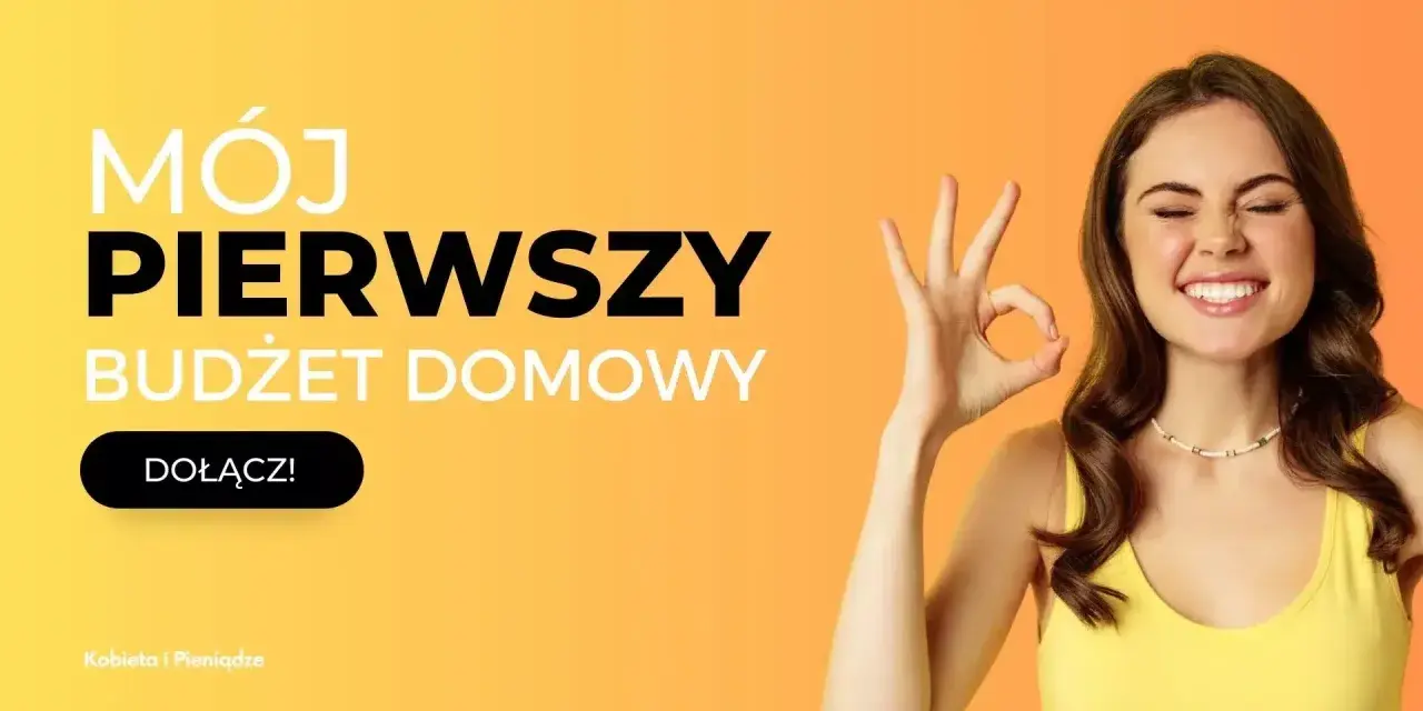 Uśmiechnięta kobieta pokazuje znak OK, obok napis "Mój pierwszy budżet domowy".