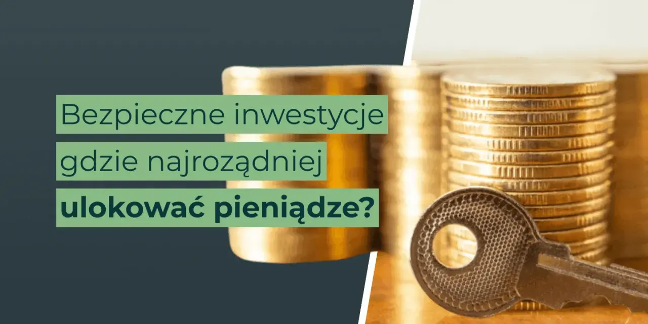 Klucz do bezpiecznych inwestycji i odpowiedzi na pytanie, gdzie najrozsądniej ulokować pieniądze. Stosy złotych monet symbolizują bogactwo.