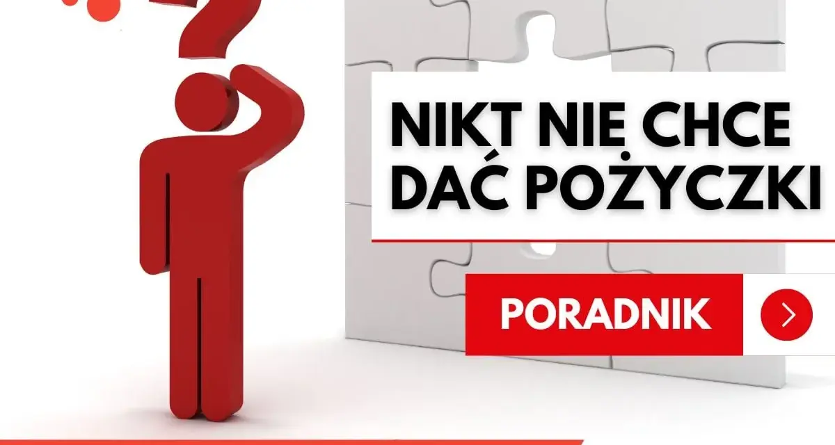 Czerwona postać z pytajnikiem nad głową symbolizuje trudności w uzyskaniu finansowania. Napis "Nikt nie chce dać pożyczki" podkreśla problem.