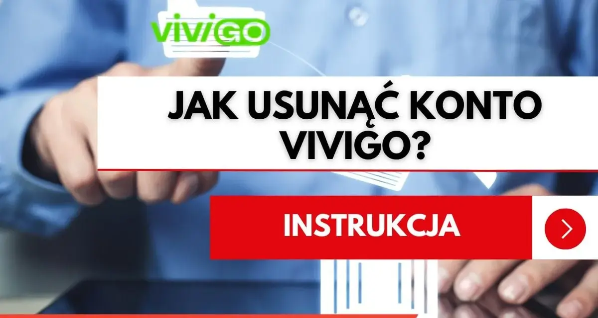 Instrukcja: jak usunąć konto na Vivigo. Dowiedz się, jak zamknąć swoje konto Vivigo krok po kroku.