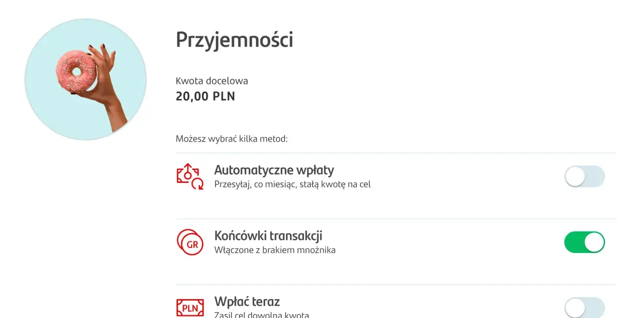 Wybierz automatyczne oszczędzanie Santander. Ustaw cel 20 zł, by łatwo odkładać pieniądze na przyjemności.