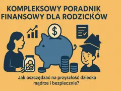 Jak pomnożyć oszczędności na przyszłość dziecka? Poradnik finansowy dla rodziców z grafiką skarbonki, dziecka w czapce absolwenta i symbolami finansowymi.