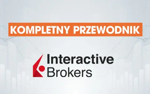Kompletny przewodnik po tym, czym jest biuro maklerskie. Interactive Brokers.