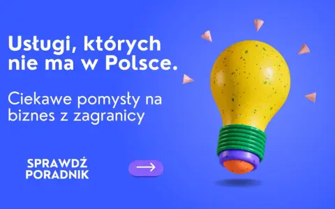 Usługi, których nie ma w Polsce. Odkryj ciekawe pomysły na biznes z zagranicy i sprawdź poradnik. Żółta żarówka symbolizuje innowację.