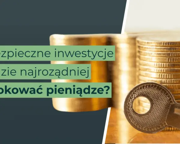 Klucz do bezpiecznych inwestycji i odpowiedzi na pytanie, gdzie najrozsądniej ulokować pieniądze. Stosy złotych monet symbolizują bogactwo.