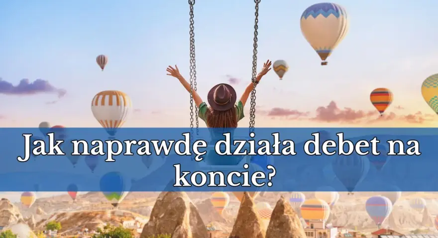 Dziewczyna na huśtawce wpatruje się w balony na gorące powietrze, zastanawiając się, jak naprawdę działa debet na koncie.