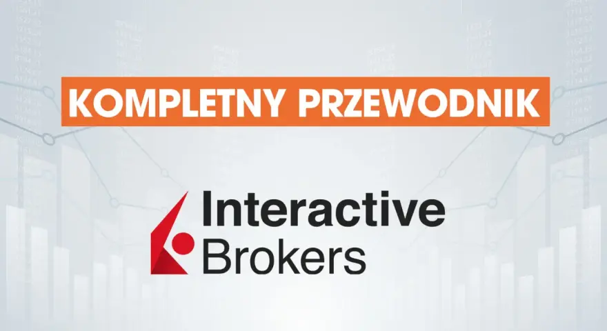 Kompletny przewodnik po tym, czym jest biuro maklerskie. Interactive Brokers.