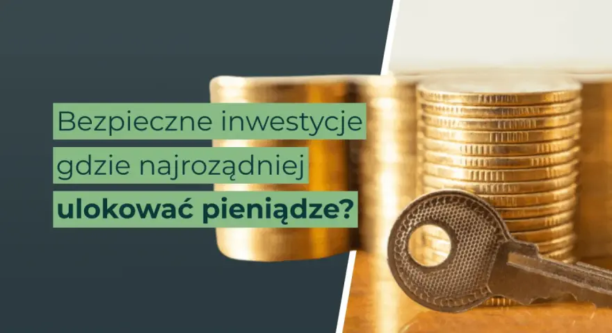 Klucz do bezpiecznych inwestycji i odpowiedzi na pytanie, gdzie najrozsądniej ulokować pieniądze. Stosy złotych monet symbolizują bogactwo.