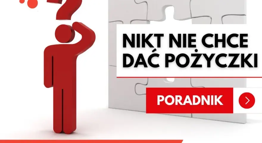 Czerwona postać z pytajnikiem nad głową symbolizuje trudności w uzyskaniu finansowania. Napis "Nikt nie chce dać pożyczki" podkreśla problem.