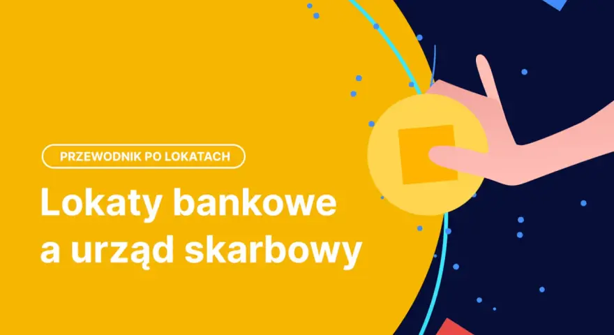 Przewodnik po lokatach: zysk z lokaty a PIT. Jak rozliczyć dochody z lokaty bankowej z urzędem skarbowym.